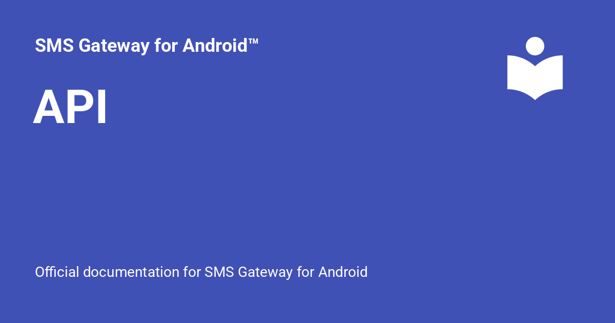 API - SMS Gateway for Android™