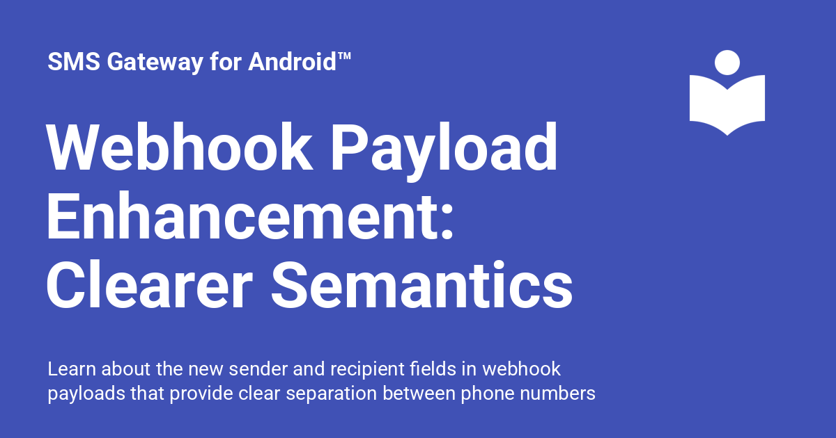 Webhook Payload Enhancement: Clearer Semantics with sender and ...